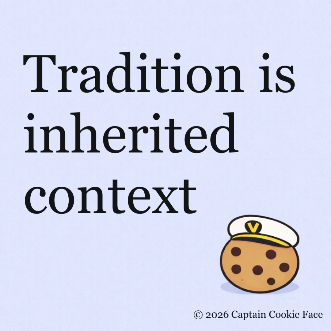 Tradition is